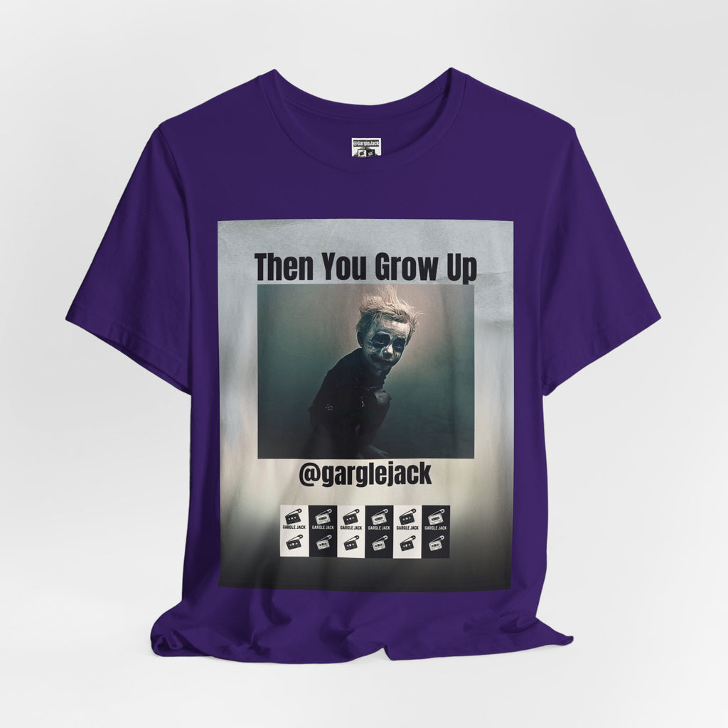 Then You Grow Up - Gargle Jack Unisex Punk Tee