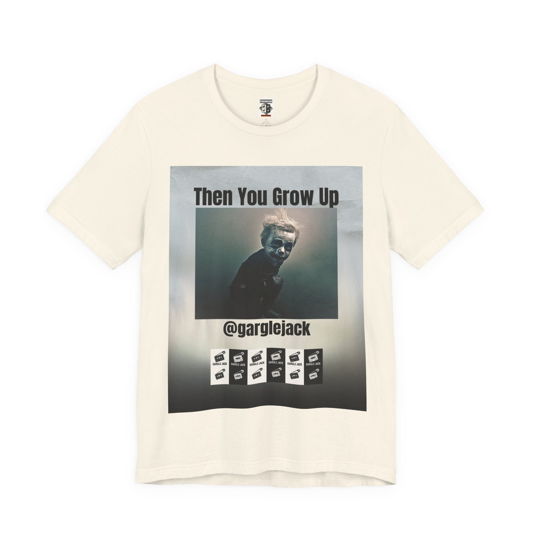 Then You Grow Up - Gargle Jack Unisex Punk Tee