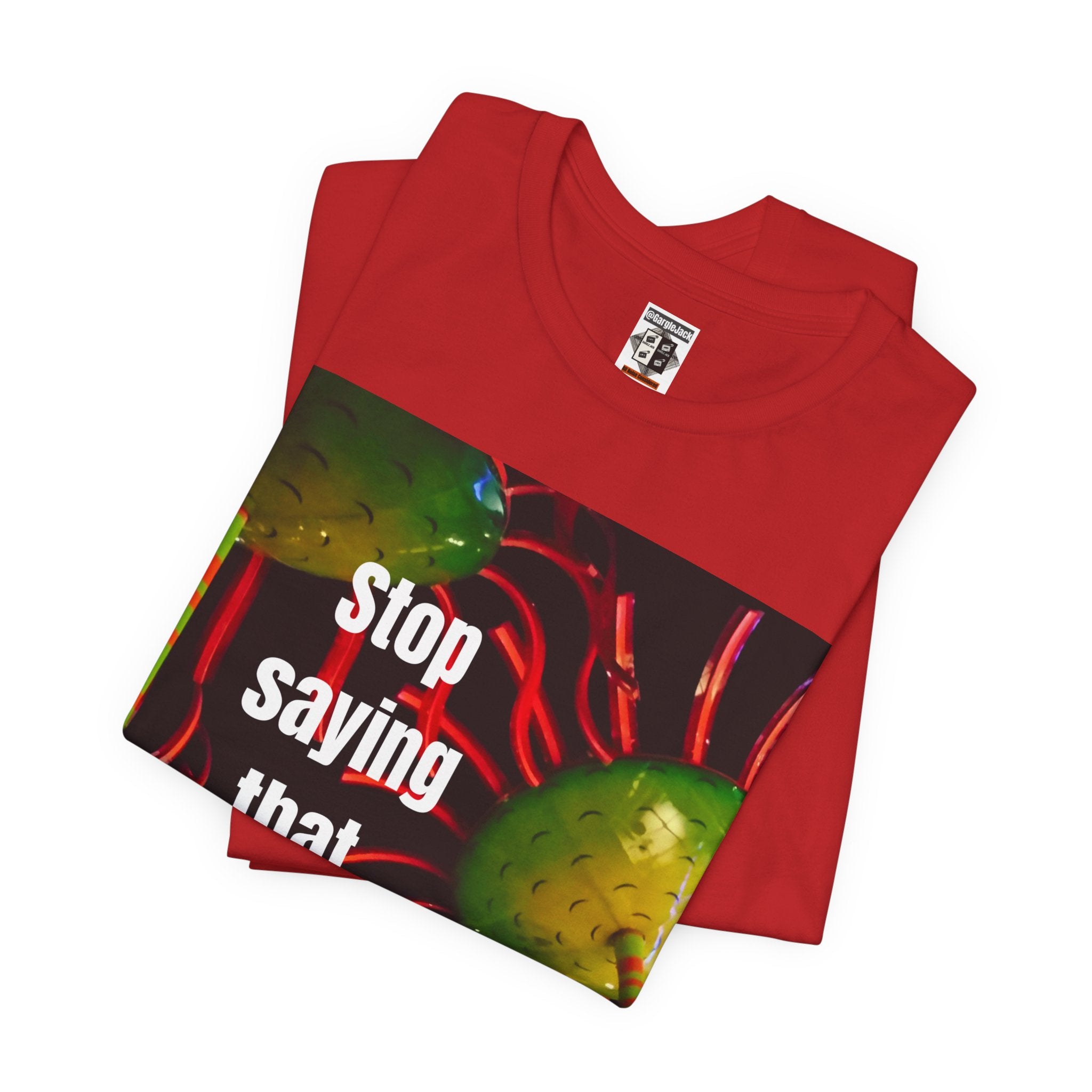 Stop Saying That Wendy - Gargle Jack Unisex Punk Tee