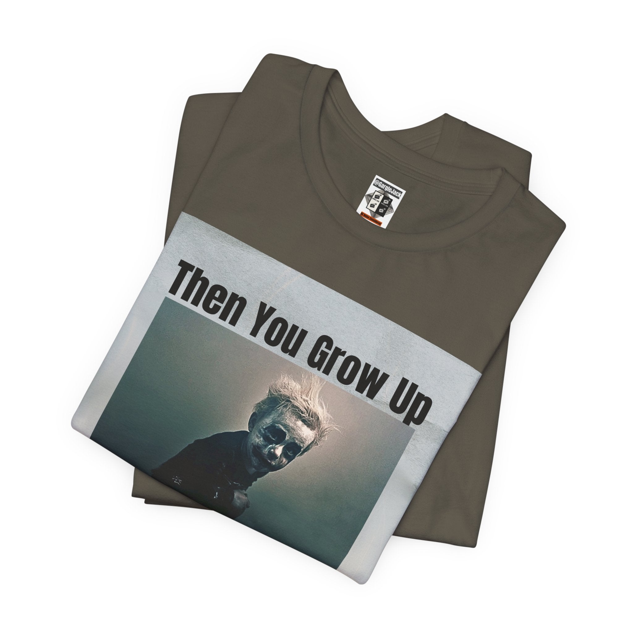 Then You Grow Up - Gargle Jack Unisex Punk Tee