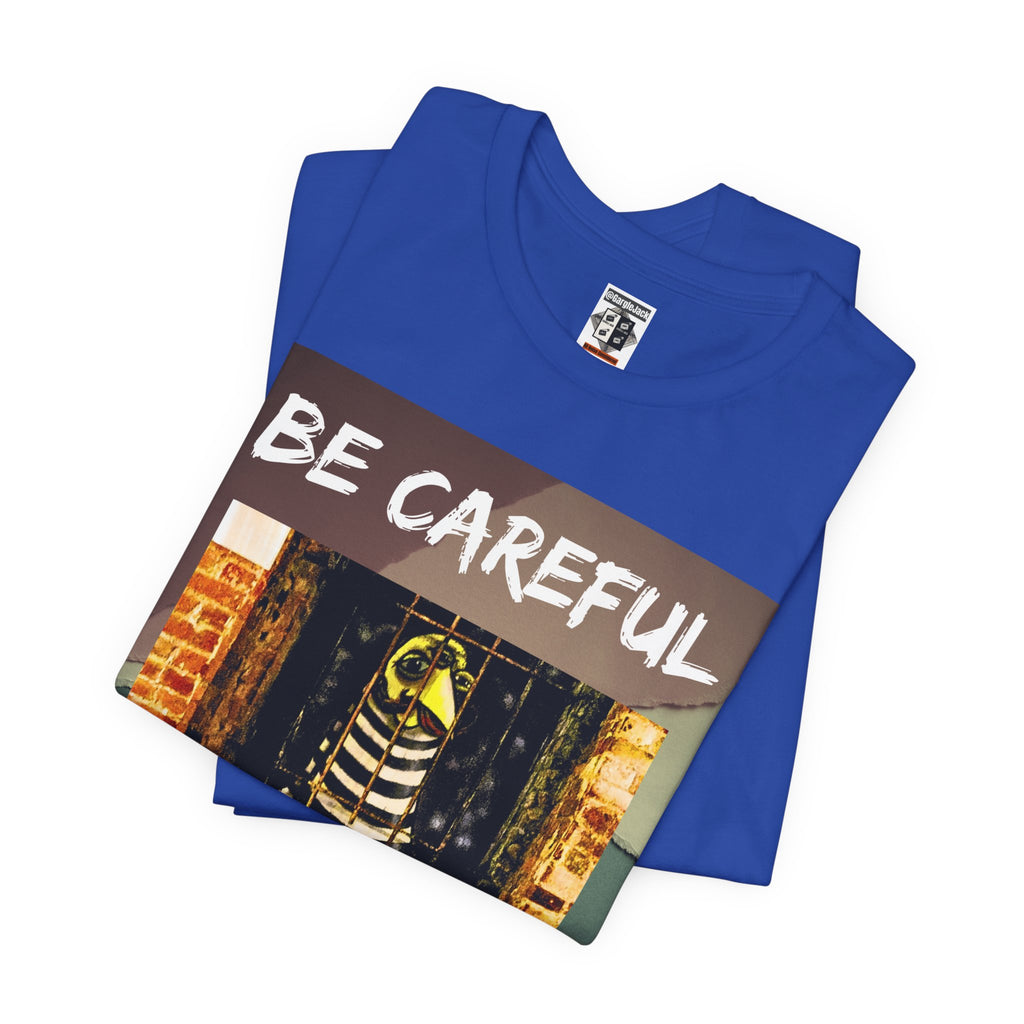 Be Careful He Might Offer You A Rollo - Gargle Jack Unisex Punk Tee