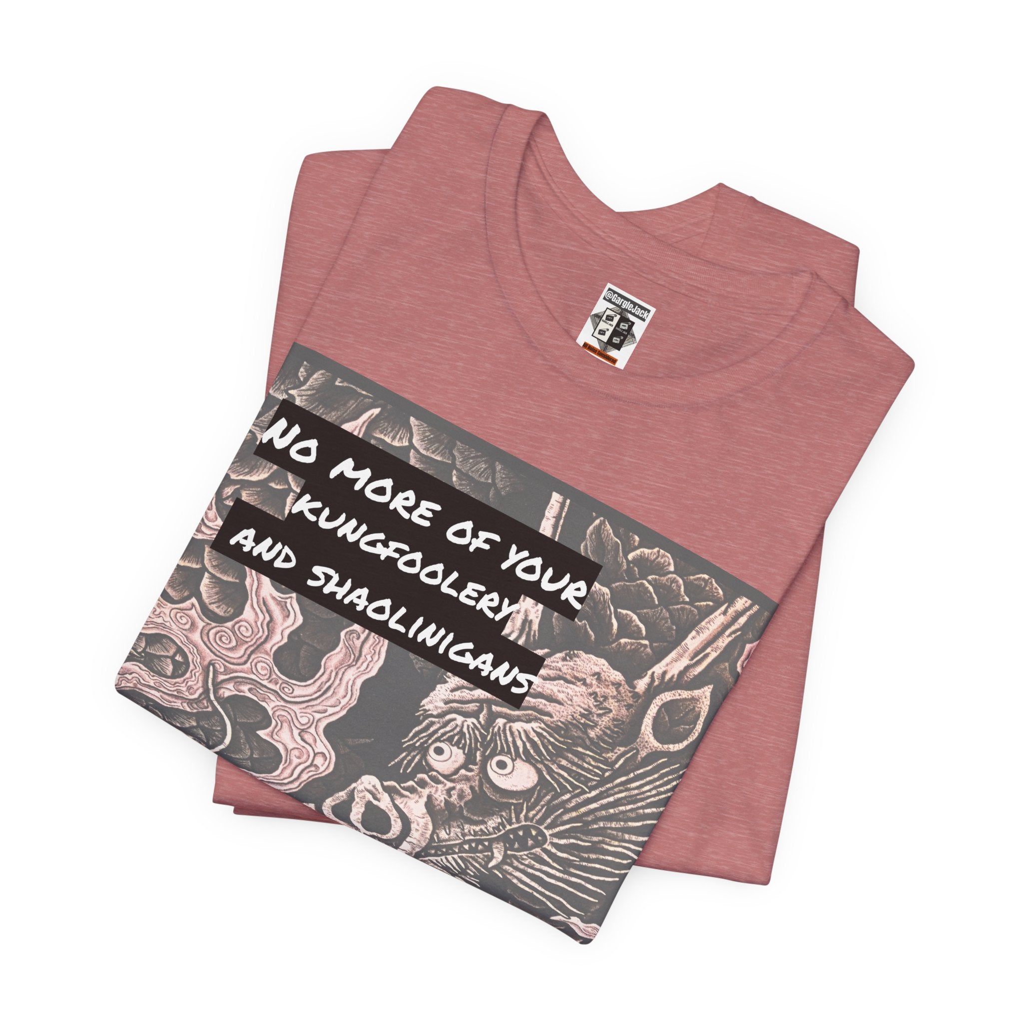 No More Of Your Kungfoolery - Gargle Jack Unisex Punk Tee