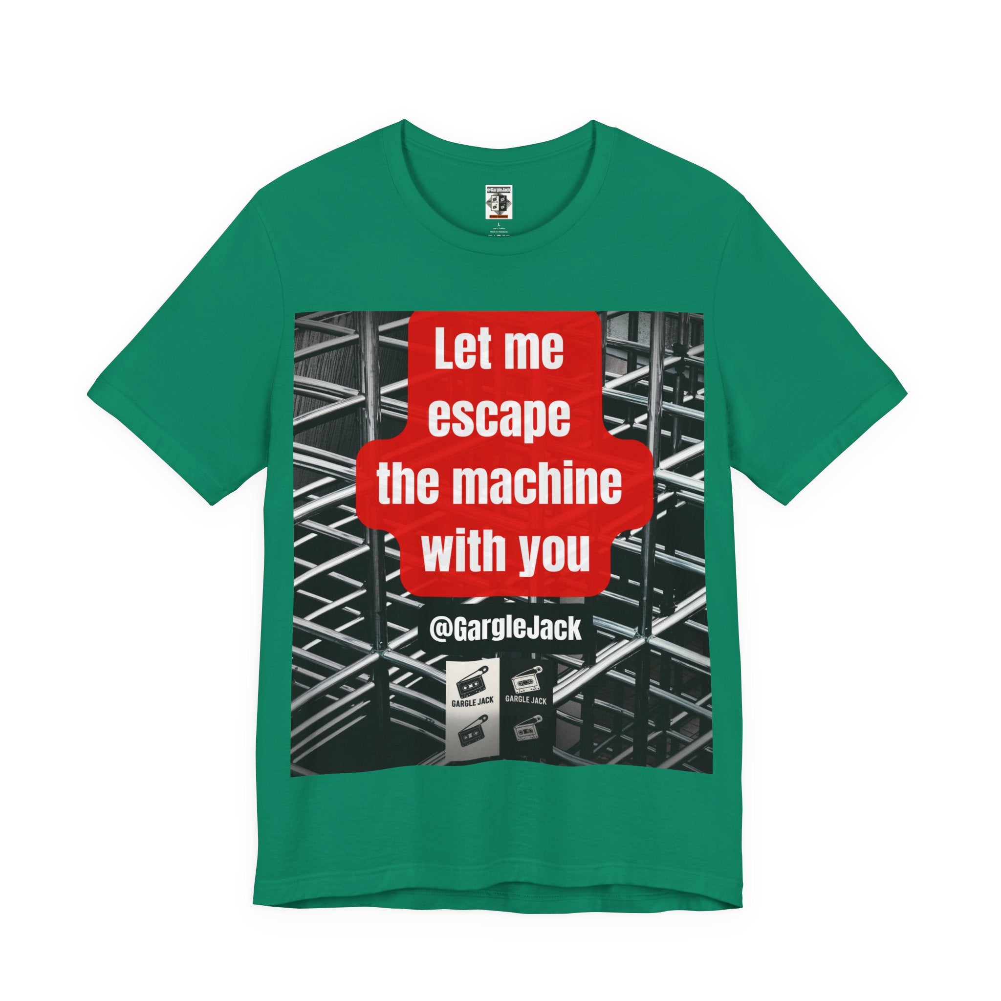 Let Me Escape The Machine With You - Gargle Jack Unisex Punk Tee