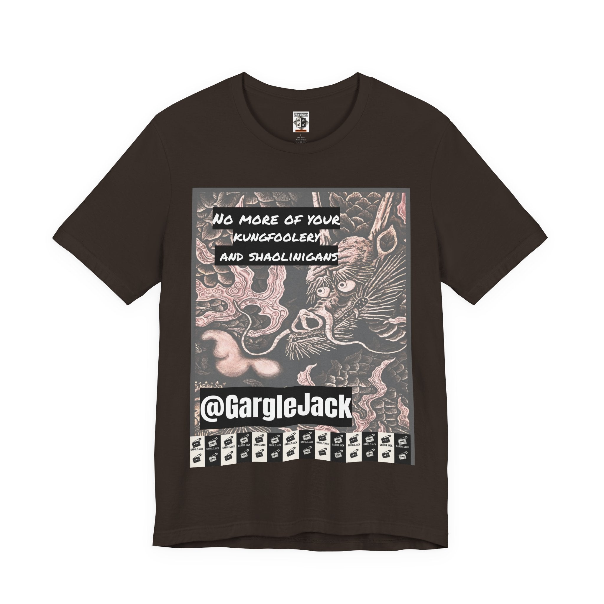 No More Of Your Kungfoolery - Gargle Jack Unisex Punk Tee