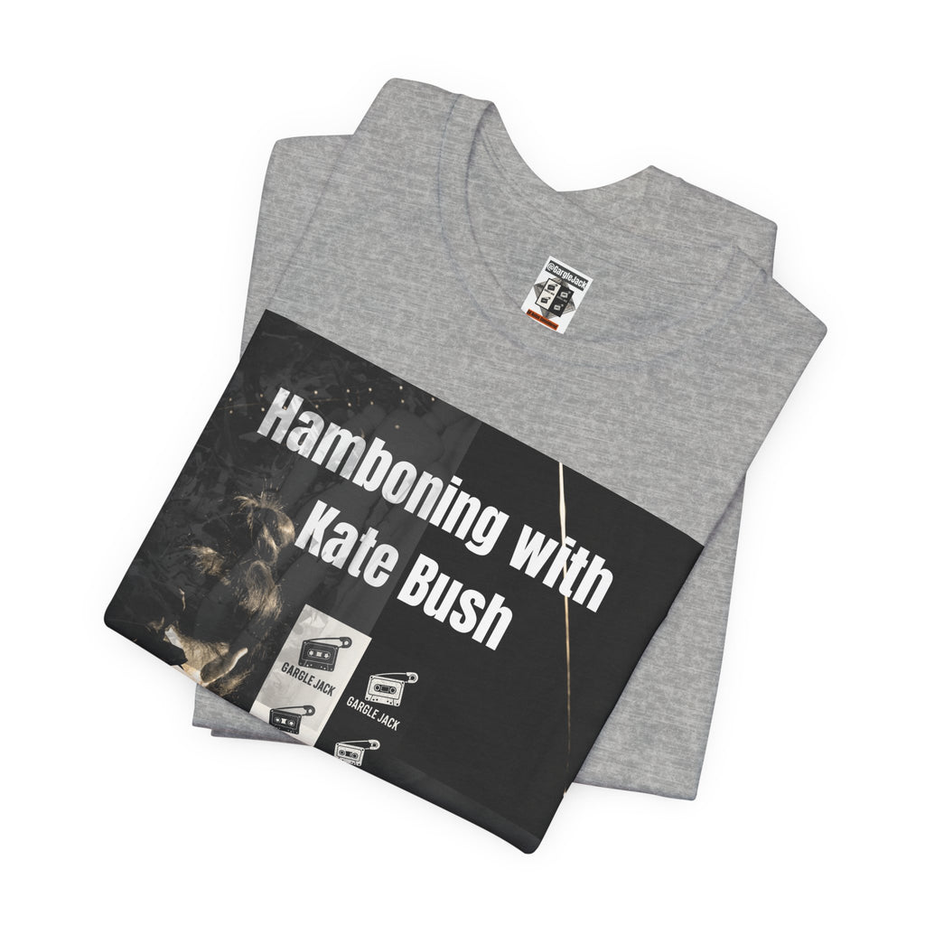 Hamboning With Kate Bush - Gargle Jack Unisex Punk Tee