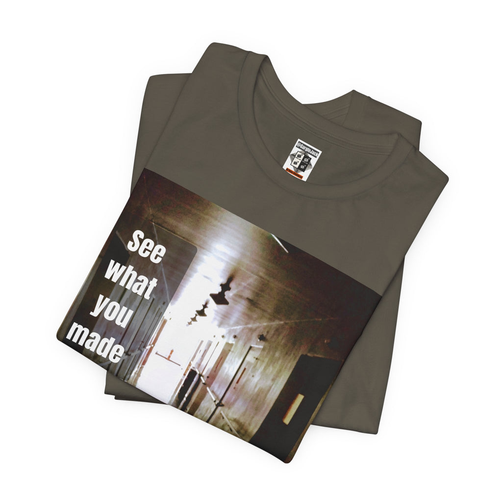 See What You Made Me Do - Gargle Jack Unisex Punk Tee