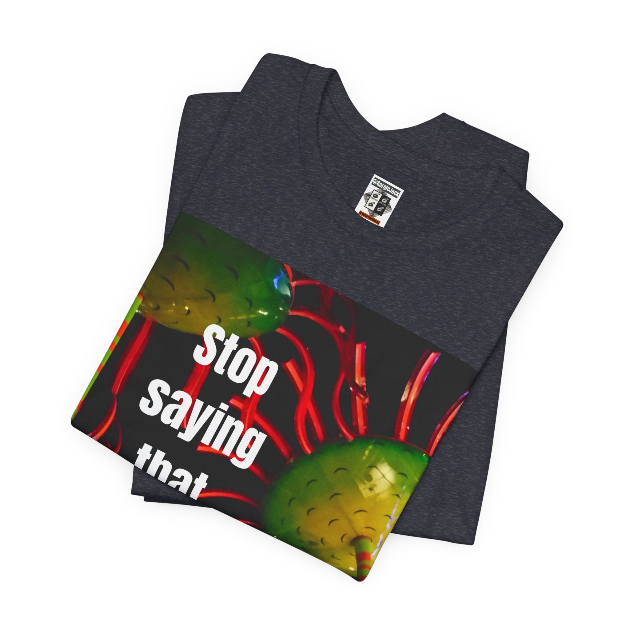 Stop Saying That Wendy - Gargle Jack Unisex Punk Tee