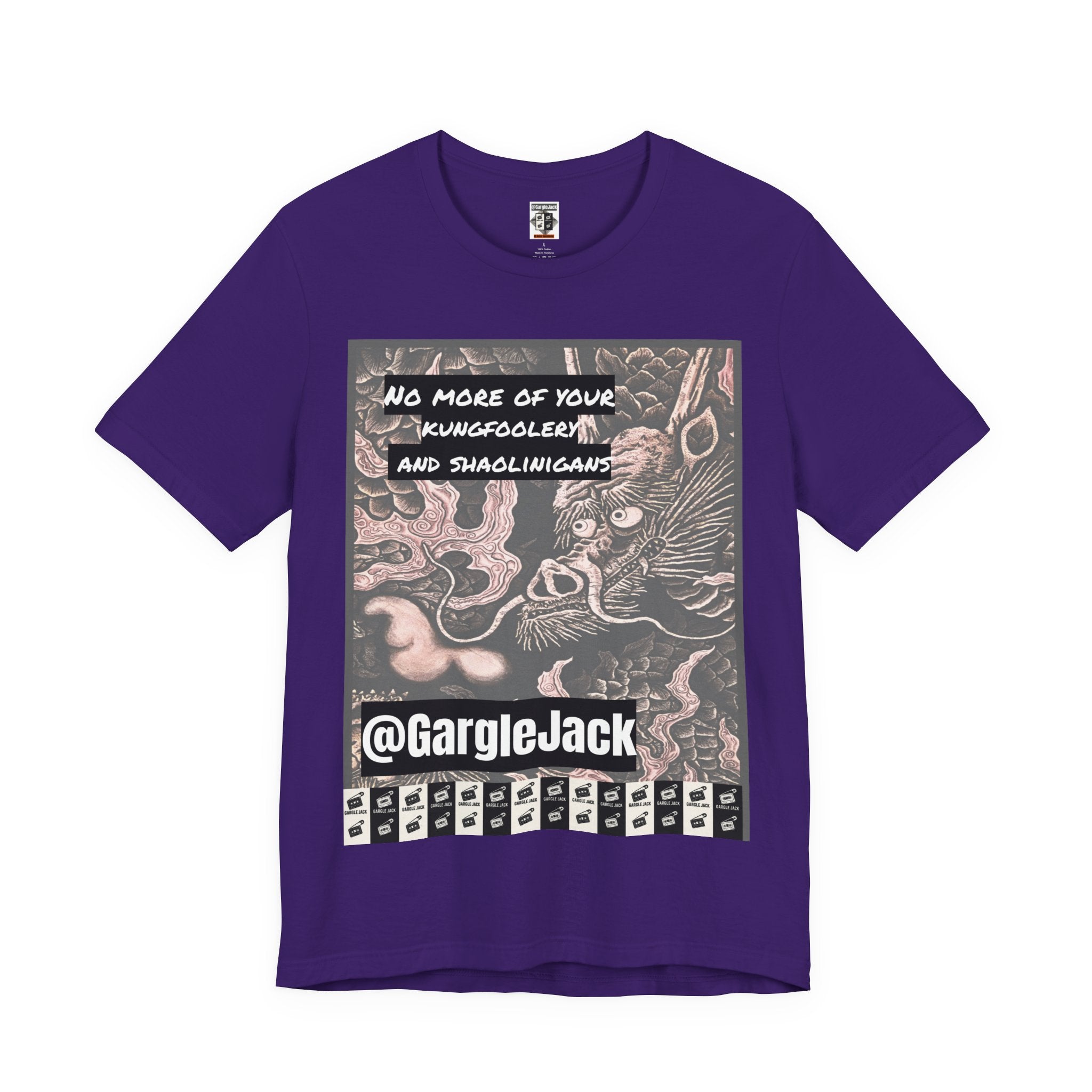 No More Of Your Kungfoolery - Gargle Jack Unisex Punk Tee