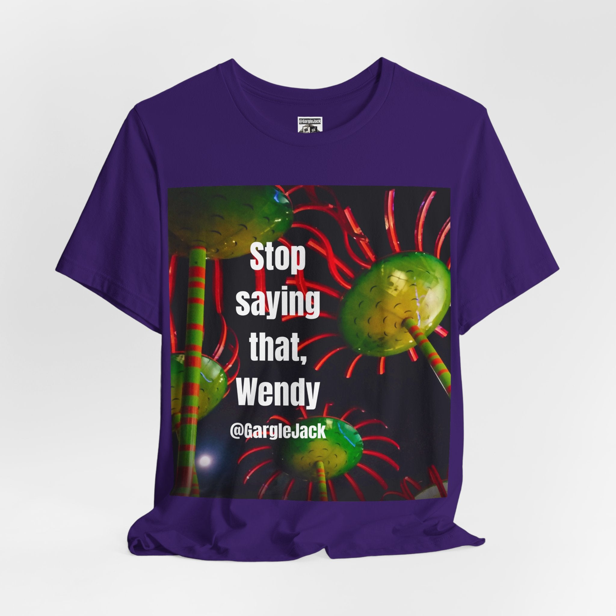 Stop Saying That Wendy - Gargle Jack Unisex Punk Tee