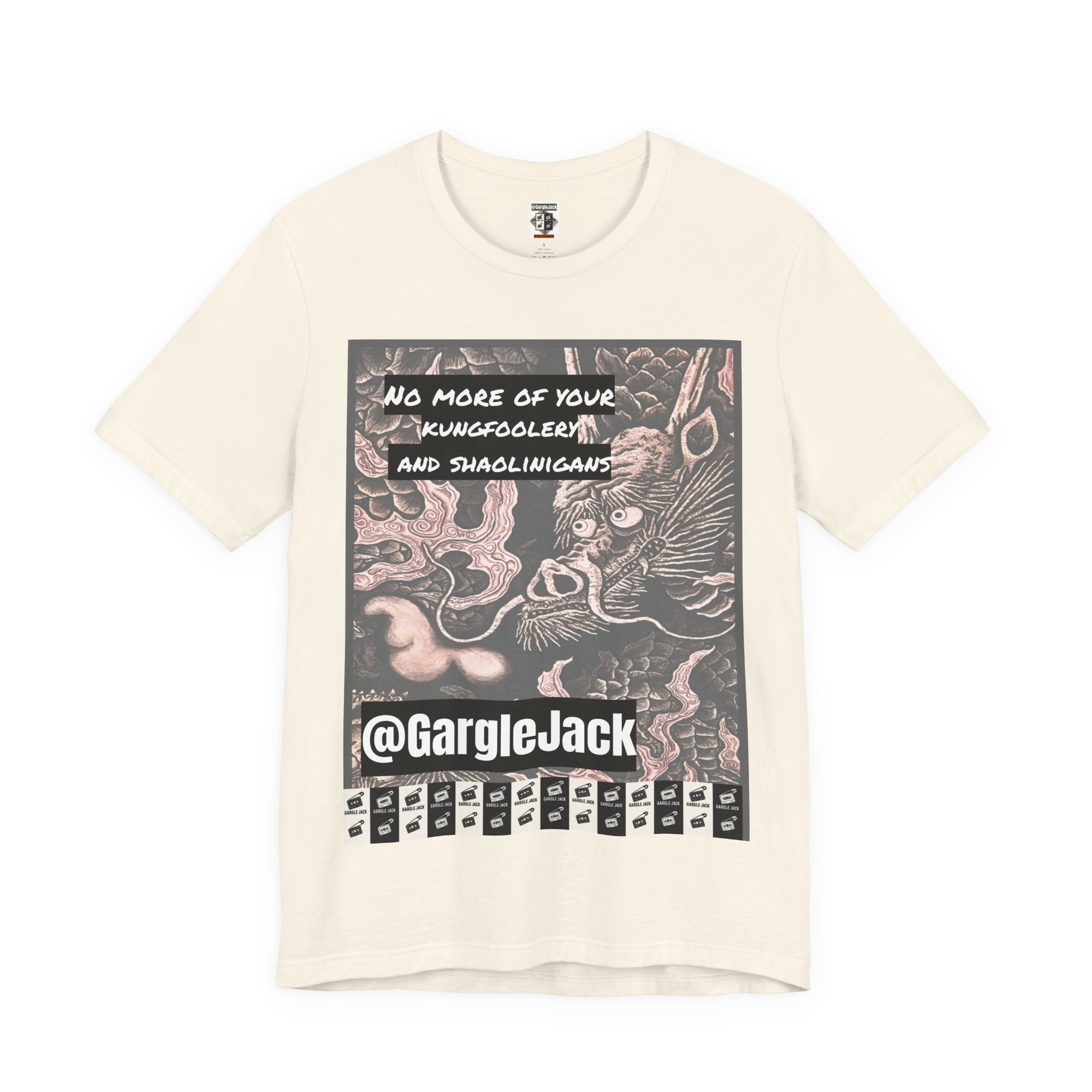 No More Of Your Kungfoolery - Gargle Jack Unisex Punk Tee