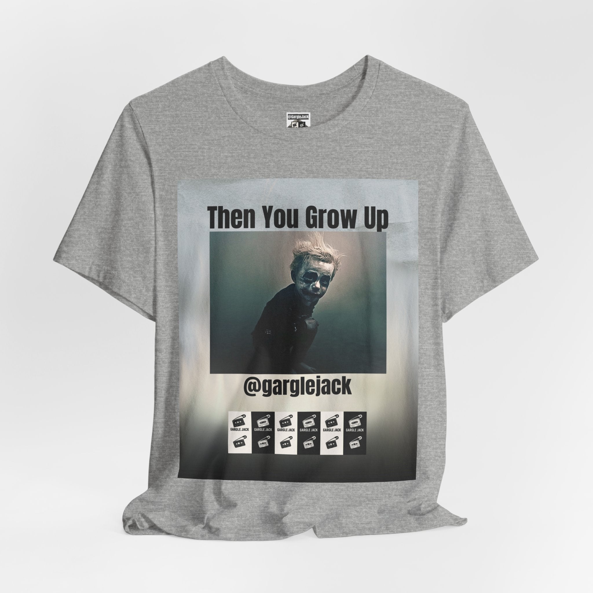 Then You Grow Up - Gargle Jack Unisex Punk Tee