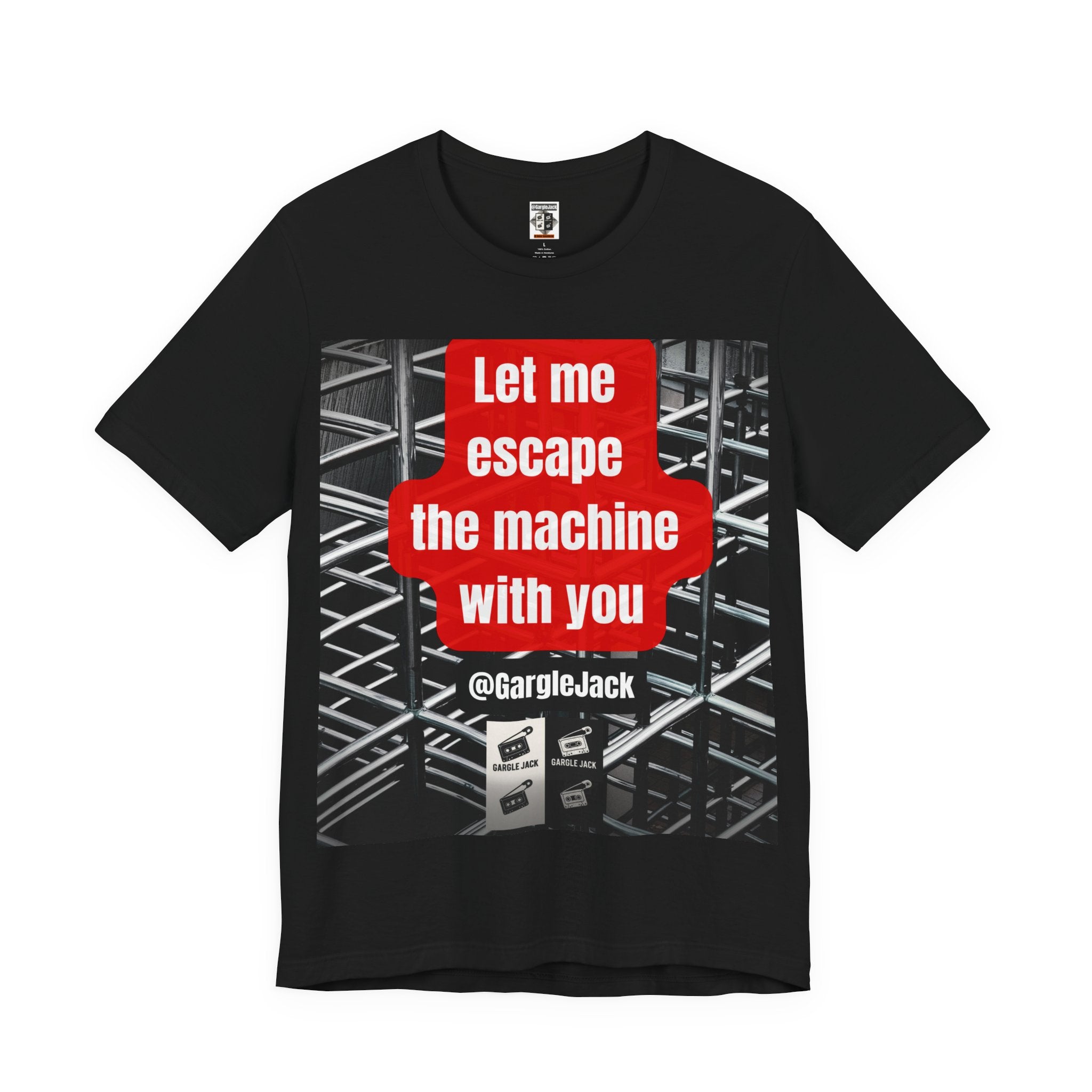 Let Me Escape The Machine With You - Gargle Jack Unisex Punk Tee