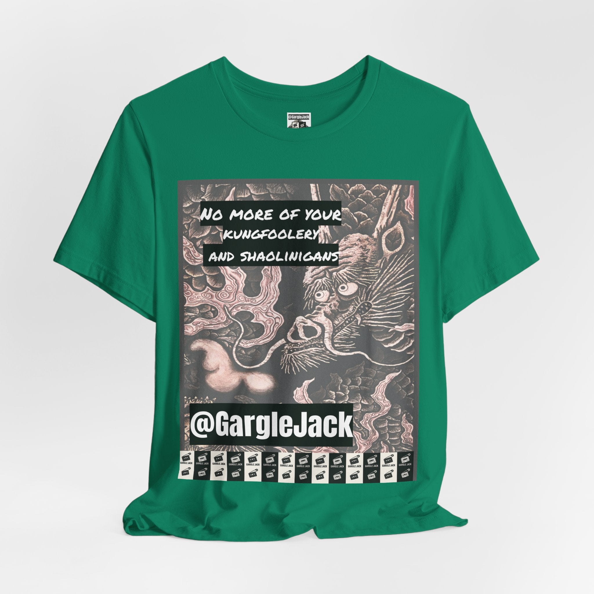 No More Of Your Kungfoolery - Gargle Jack Unisex Punk Tee