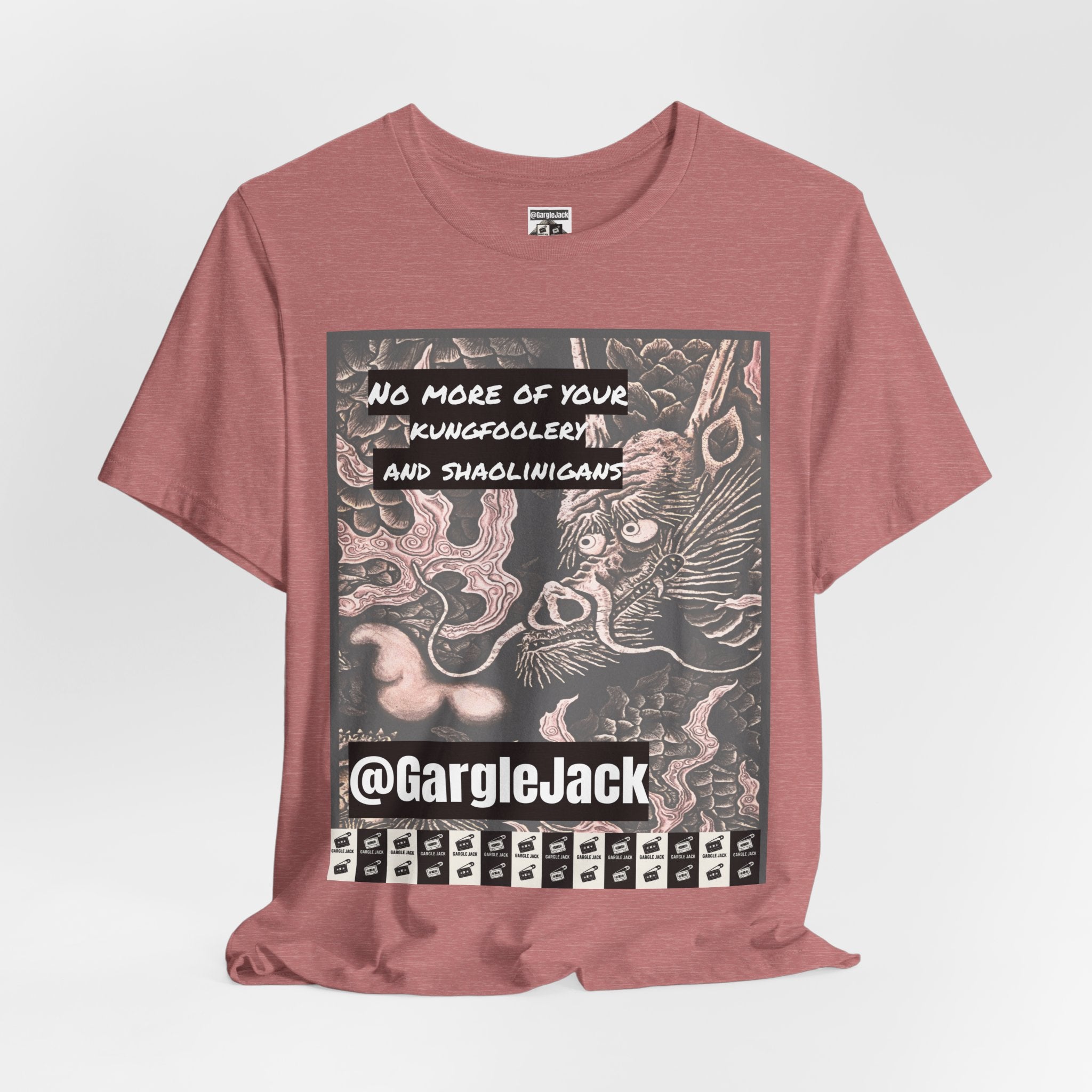 No More Of Your Kungfoolery - Gargle Jack Unisex Punk Tee