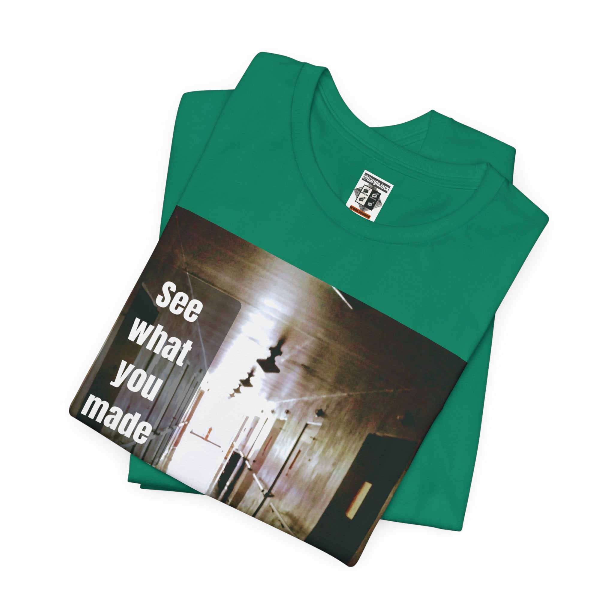 See What You Made Me Do - Gargle Jack Unisex Punk Tee