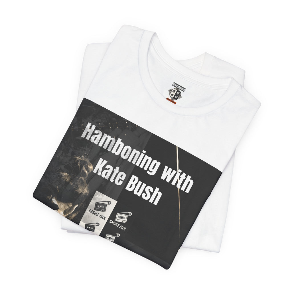 Hamboning With Kate Bush - Gargle Jack Unisex Punk Tee