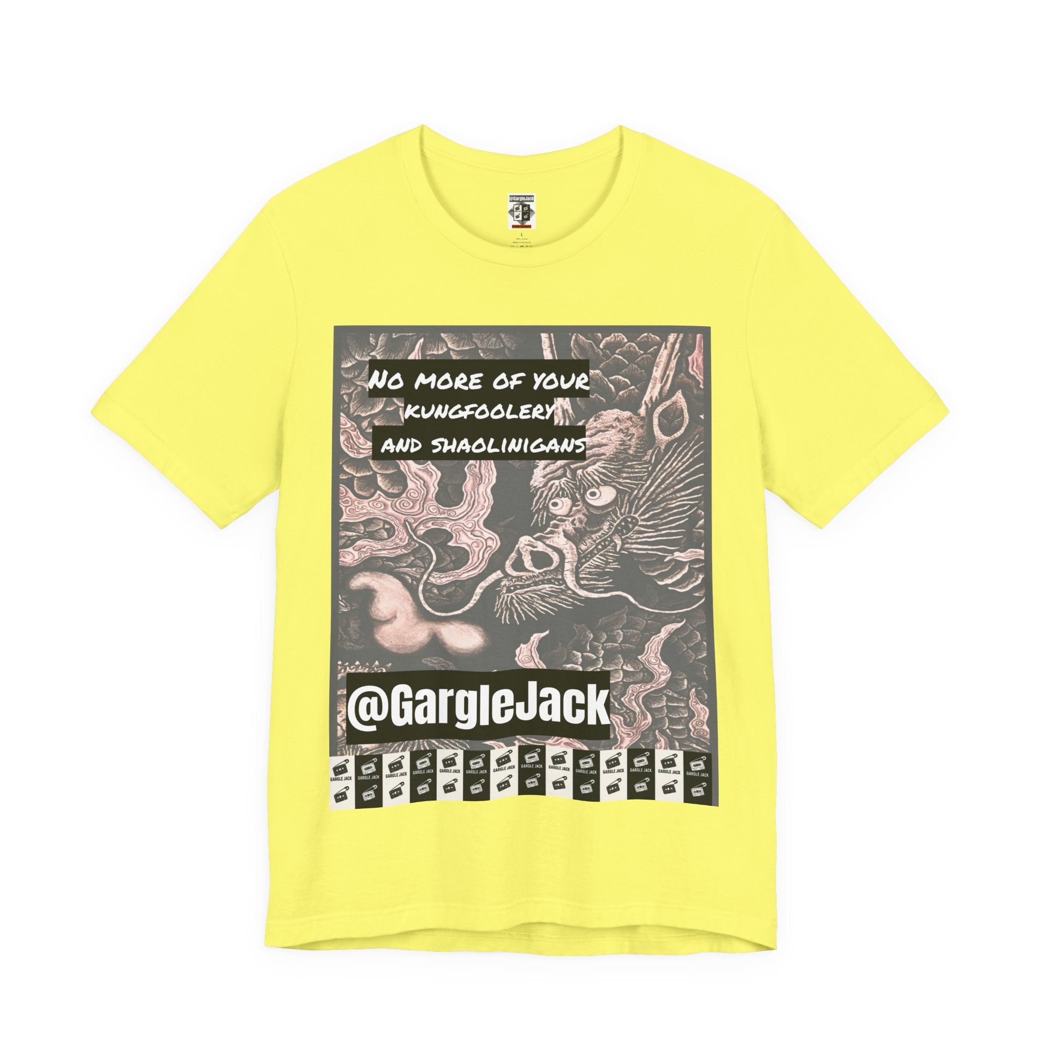 No More Of Your Kungfoolery - Gargle Jack Unisex Punk Tee