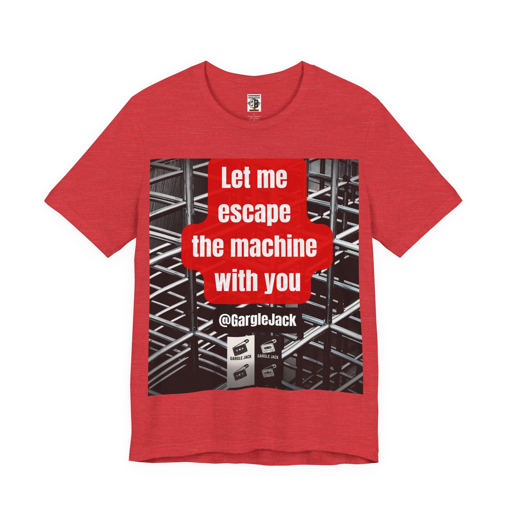Let Me Escape The Machine With You - Gargle Jack Unisex Punk Tee