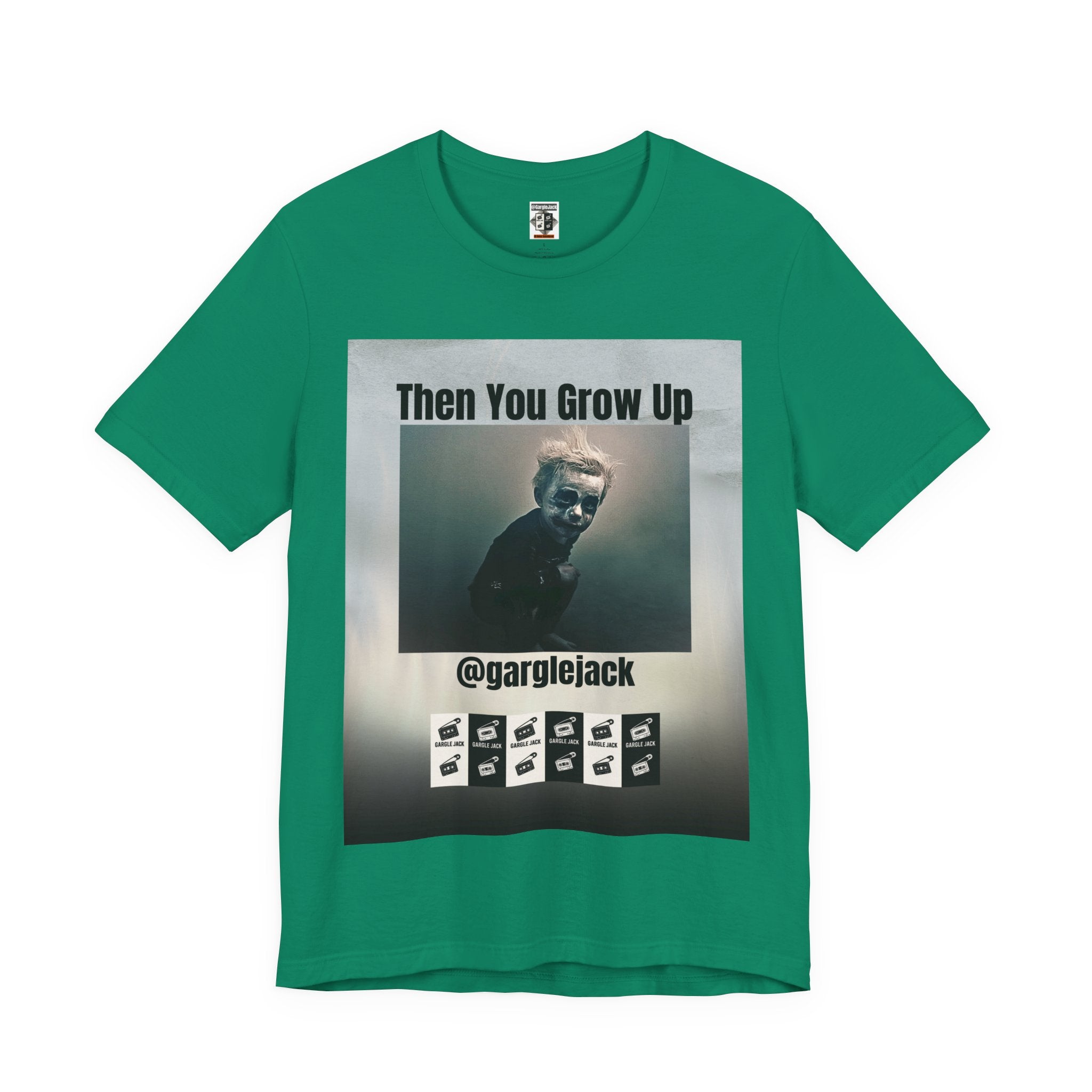 Then You Grow Up - Gargle Jack Unisex Punk Tee