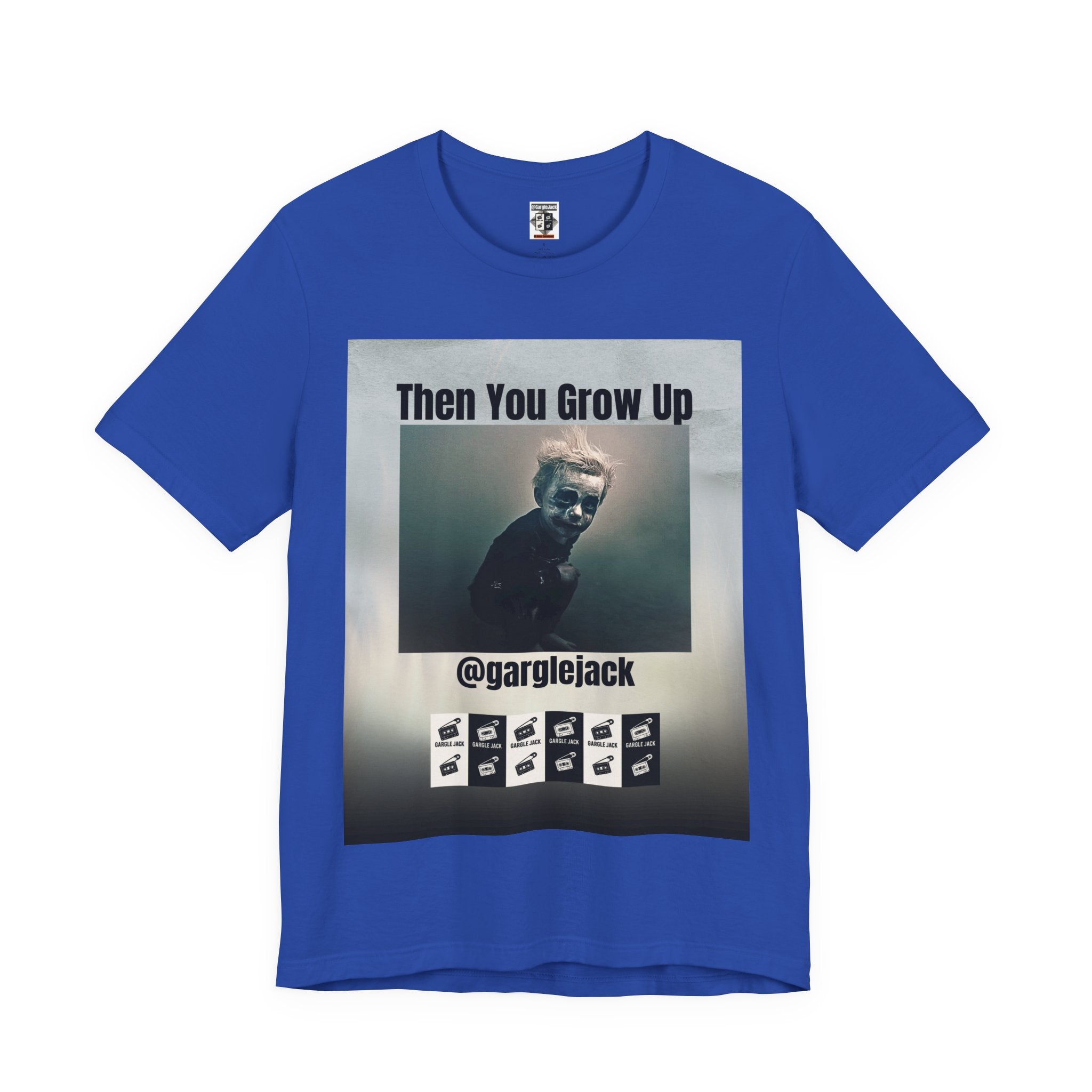 Then You Grow Up - Gargle Jack Unisex Punk Tee