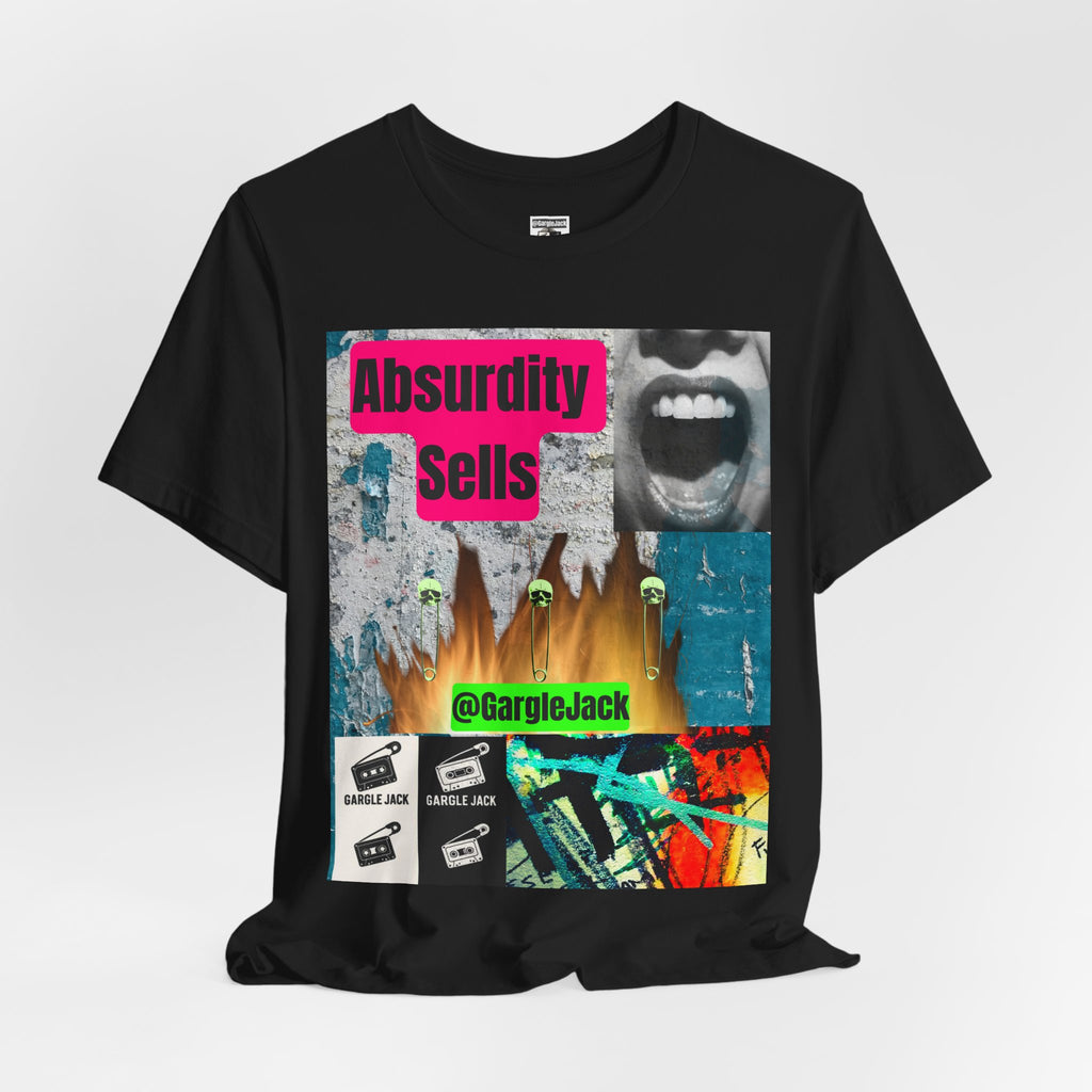 Absurdity Sells  - Gargle Jack Unisex Punk Tee